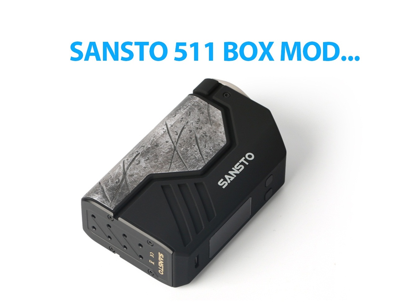 Sansto 511 box mod - снова легковесный, однако приятный экземпляр...