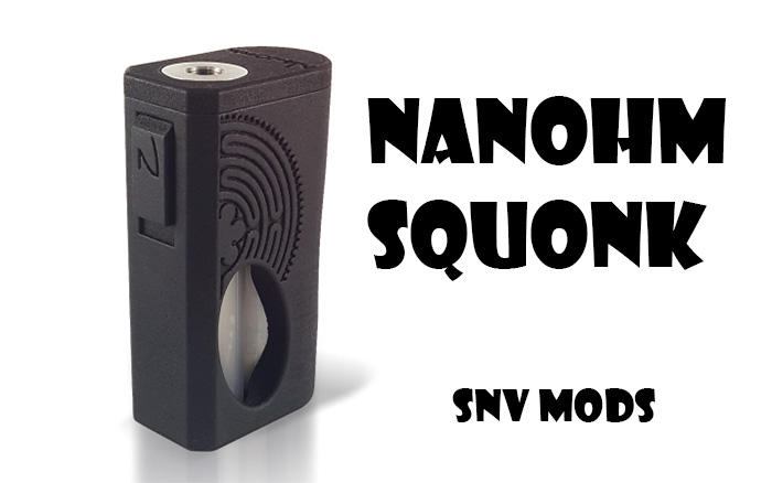 Nanohm Squonk Box Mod - один из представителей флагманов компании SnV Mods